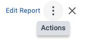 edit report actions